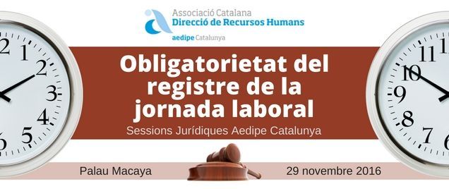 Sessió Jurídica sobre el Registre de la Jornada de Treball. 29/11/2016