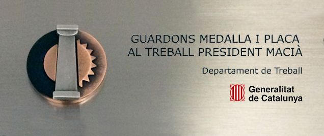 Guardons Medalla i Placa al treball President Macià