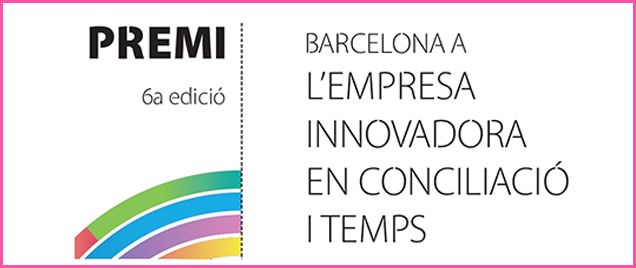 Oberta la convocatòria per a la 6a edició del Premi Barcelona a l’Empresa Innovadora en Conciliació i Temps