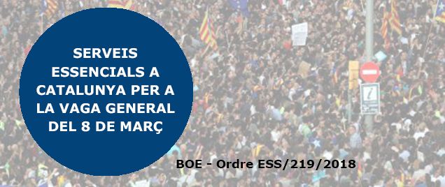 Serveis essencials a Catalunya durant la vaga general convocada per al dia 8 de març