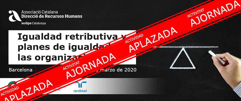 Igualtat retributiva i plans d’igualtat a les organitzacions. ACTIVITAT AJORNADA