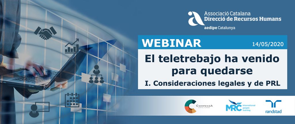 Ponents del webinar El teletreball ha vingut per quedar-se. Consideracions legals i de PRL. 14/05/2020