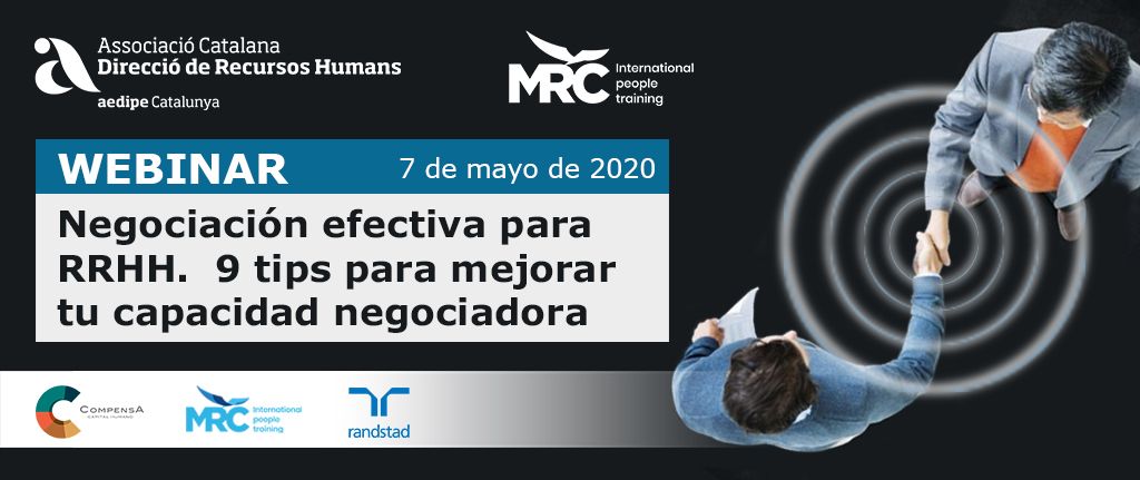 Webinar Negociació efectiva per RH. 9 tips per millorar la teva capacitat negociadora. 07/05/2020