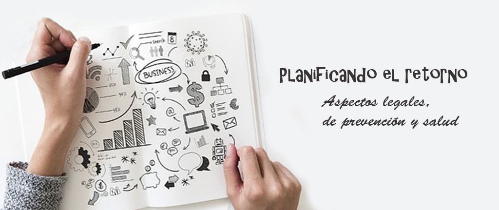 Regulació, prevenció i salut per a planificar el retorn