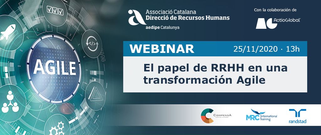 Webinar El paper de RH en una transformació Agile. 25/11/2020. Inscripció oberta