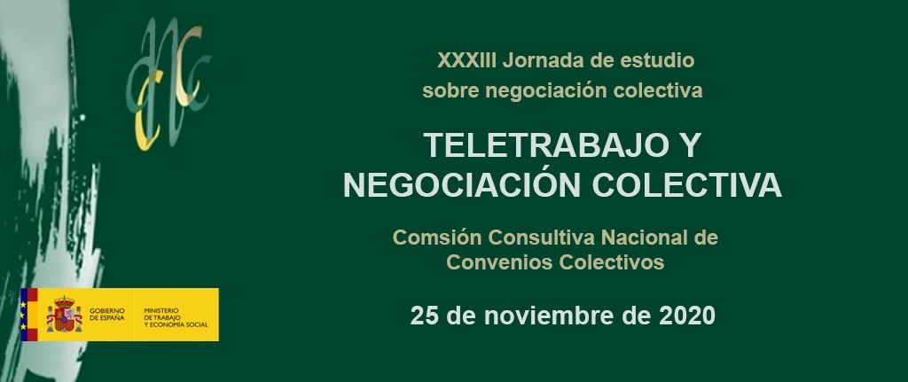 XXXIII Jornada d’estudi sobre negociació col·lectiva de la CCNCC. Teletreball i negociació col·lectiva. 2020.11.25