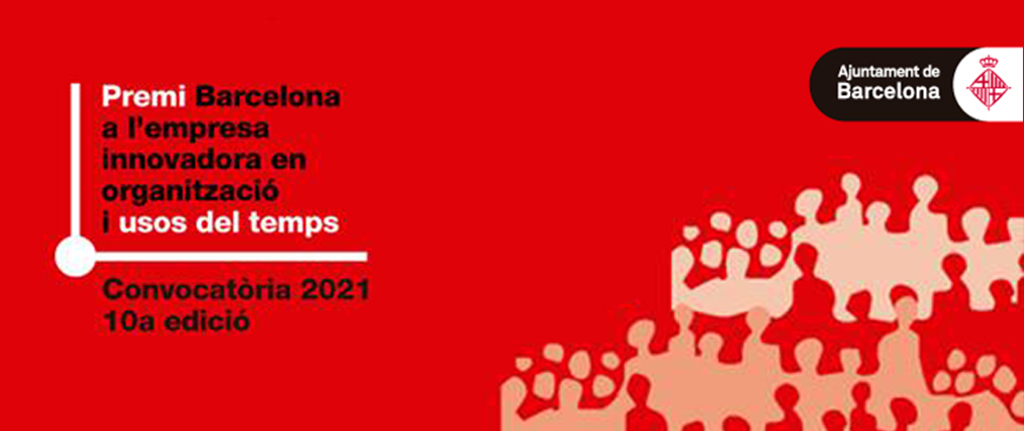 Convocatòria de la 10a edició del Premi Barcelona a l’empresa innovadora en organització i usos del temps