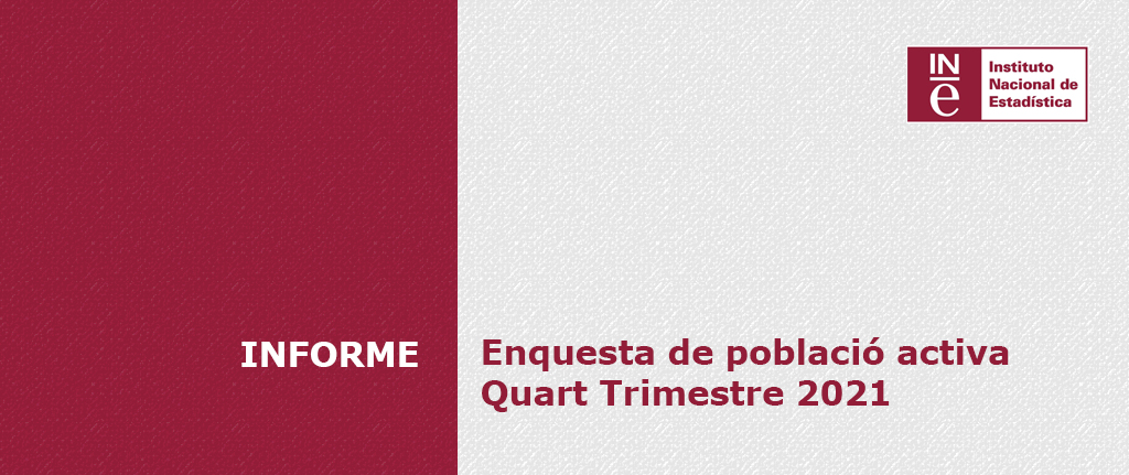 Enquesta de Població Activa – Quart trimestre 2021
