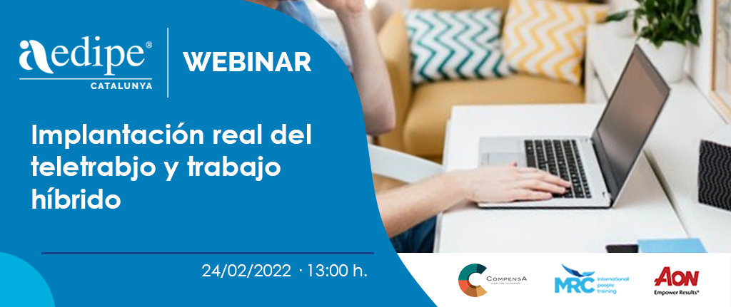 Webinar Aplicació real del teletreball i treball híbrid. 24/02/2022