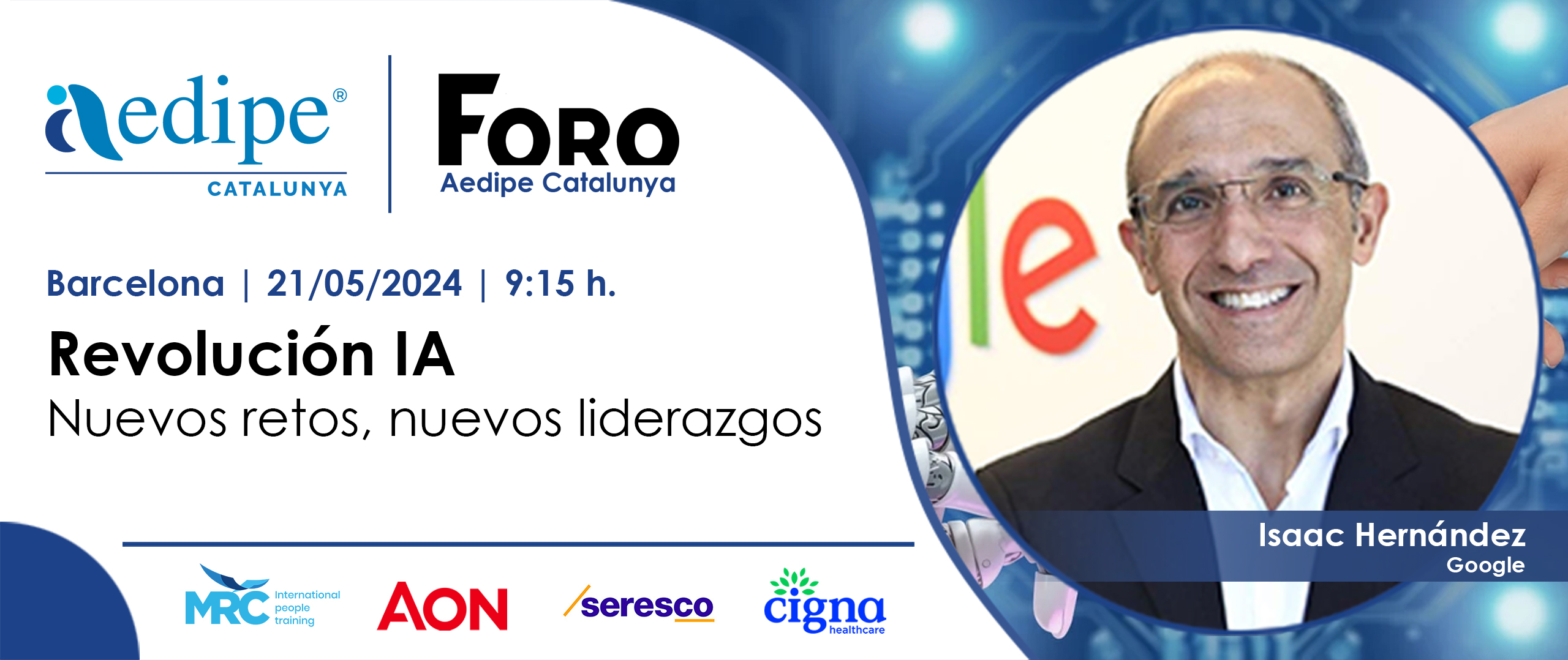 Isaac Hernández, ponent de Revolució IA. Nous reptes, nous lideratges. Foro Aedipe Catalunya 2024. 21/05/2024. Inscriu-te