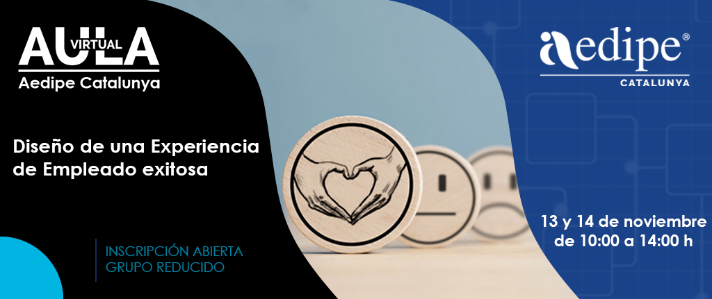 Aula Virtual Disseny d’una Experiència d’Empleat exitosa. 13/11 i 14/11. Sol·licita la teva plaça