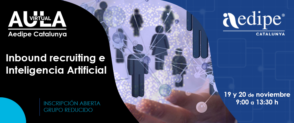 Aula Virtual Inbound recruiting i Inteligencia Artificial. 19/11 i 20/11. Reserva la teva plaça!