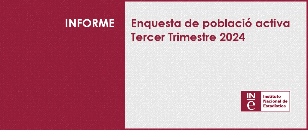 Enquesta de Població Activa – Tercer trimestre 2024