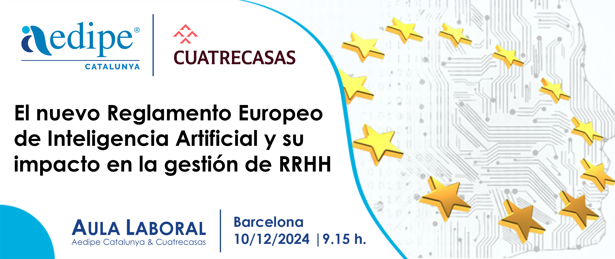 El nou Reglament Europeu d’Intel·ligència Artificial i el seu impacte a la gestió de RH. 10/12. Inscripció oberta
