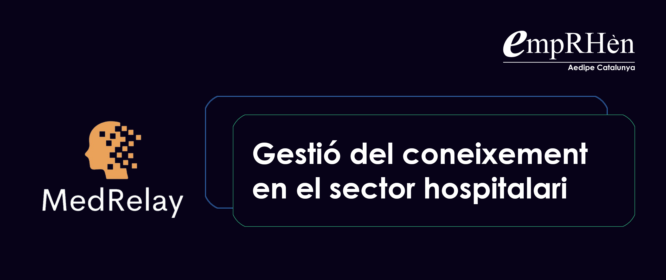 Med Relay, la revolució en la gestió del coneixement en el sector hospitalari