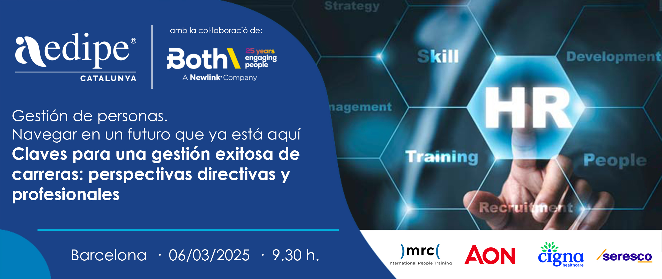 Gestió de persones. Navegar en un futur que ja està aquí. Claus per a una gestió exitosa de carreres: perspectives directives i professionals. 06/03/2025