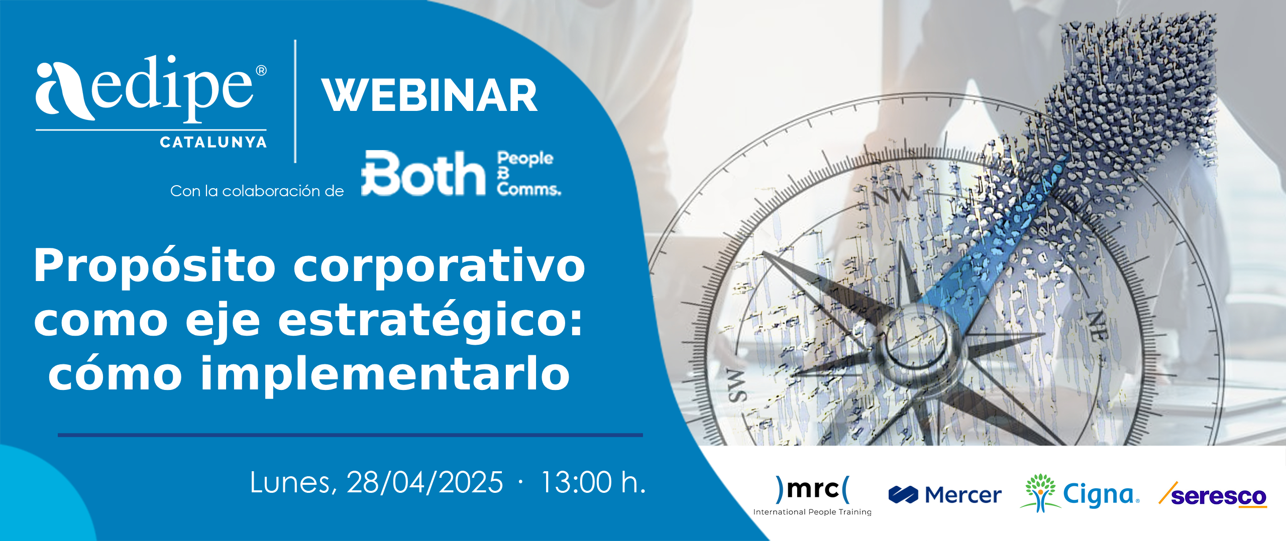 Seminari web Propòsit corporatiu com a eix estratègic: com implementar-lo. 28/04/2025