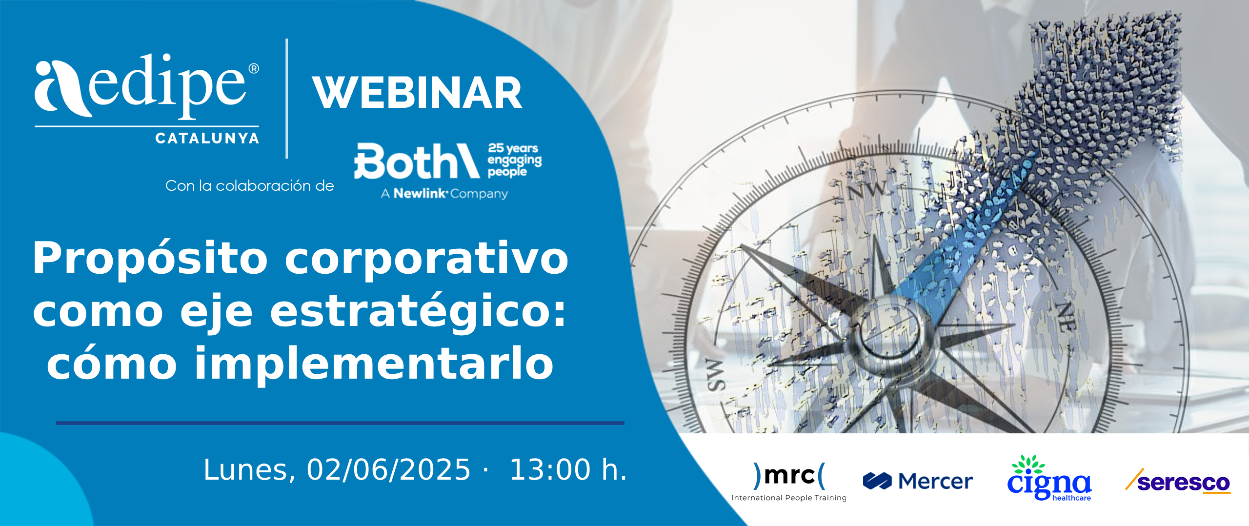 Seminari web Propòsit corporatiu com a eix estratègic: com implementar-lo. 02/06/2025. Inscriu-te!