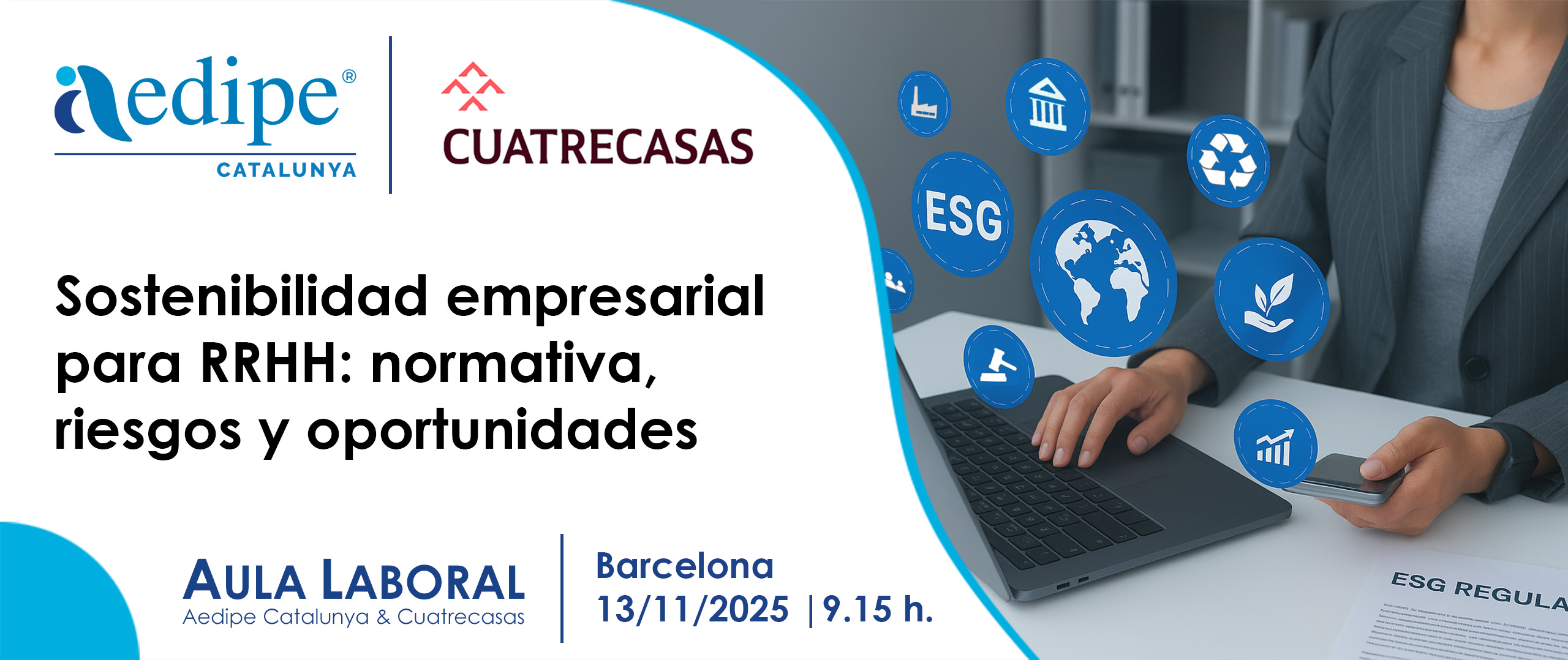 Sostenibilidad empresarial para RRHH: normativa, riesgos y oportunidades. 13/11/2025. Inscríbete