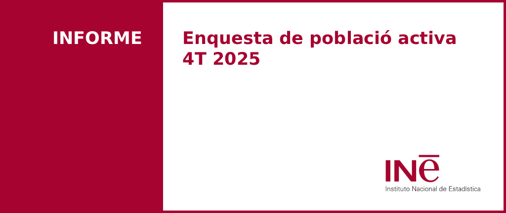Enquesta de Població Activa – Quart trimestre 2025