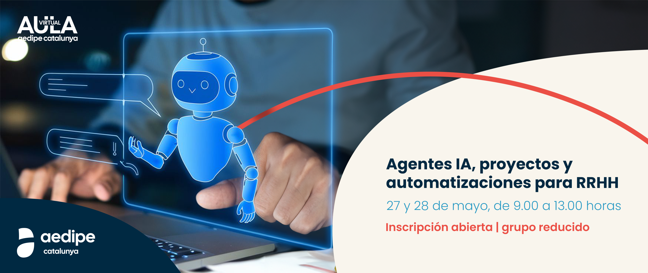 Aula Virtual Agents IA, projectes i automatitzacions per a RH. 27/05 i 28/05. Sol·licita la teva plaça