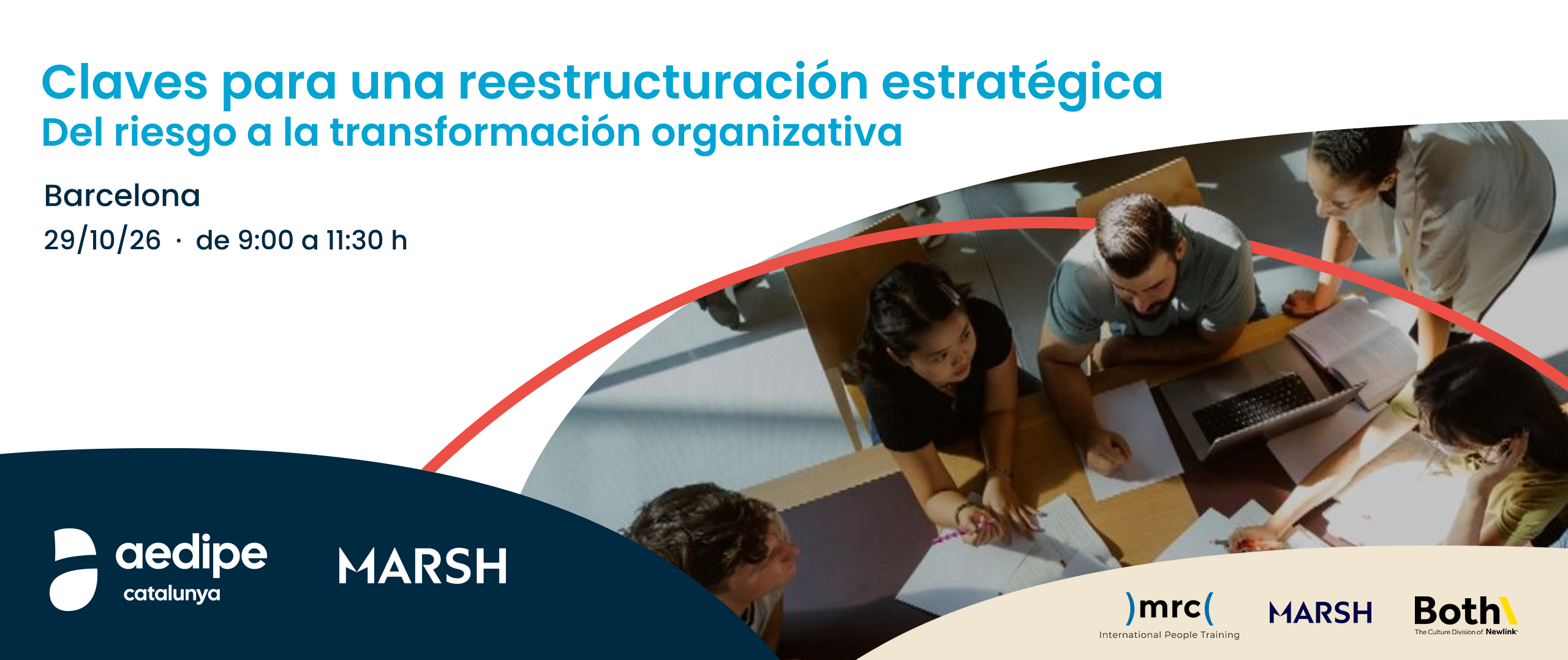 Claus per a una reestructuració estratègica: del risc a la transformació organitzativa. 29/10/2026. Inscriu-te!